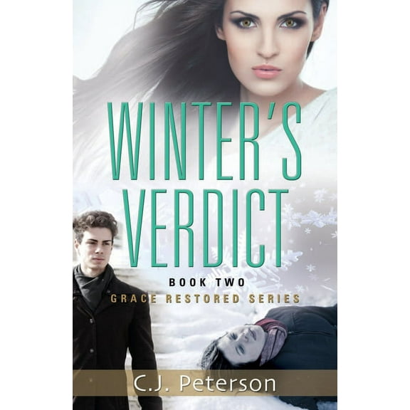 Grace Restored Winter's Verdict: Grace Restored Series, Book 2, Book 2, (Paperback)