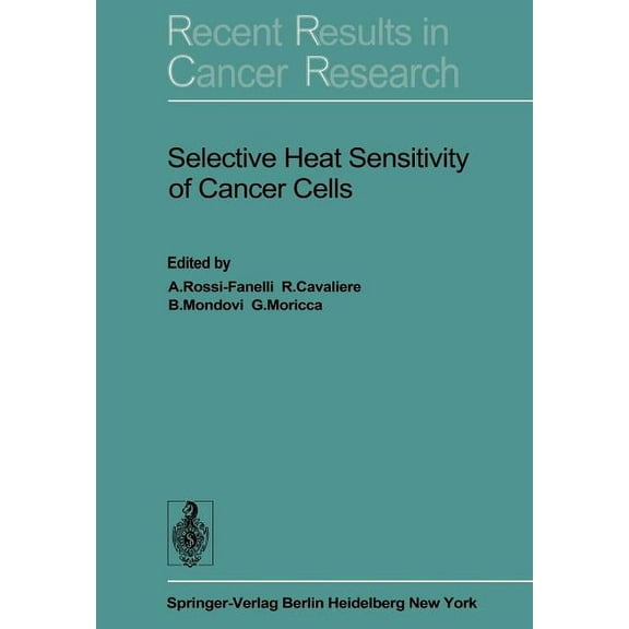 Recent Results in Cancer Research Selective Heat Sensitivity of Cancer Cells, Book 59, (Paperback)