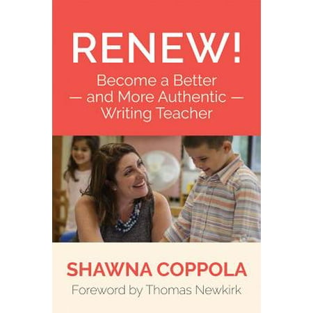 Renew! : Become a Better and More Authentic Writing