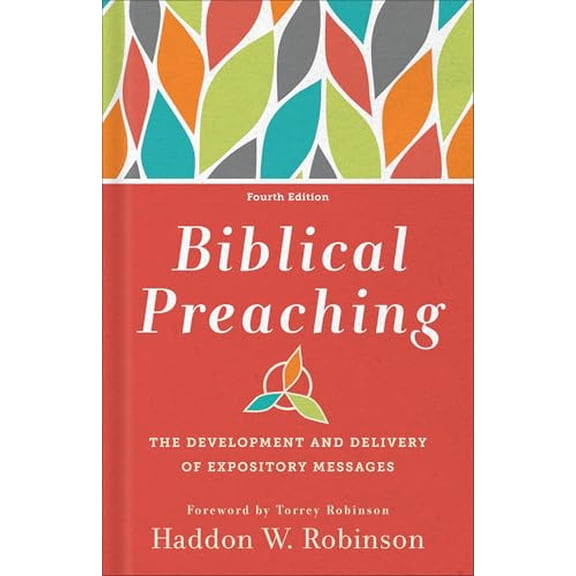 Pre-Owned Biblical Preaching, 4th ed.: The Development and Delivery of Expository Messages Paperback