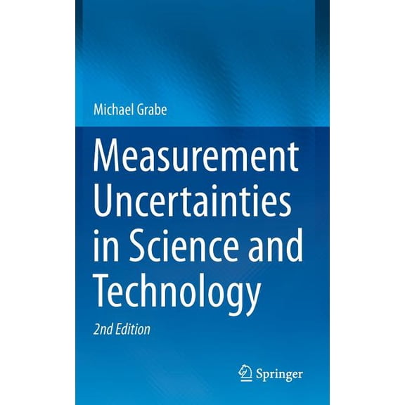 Measurement Uncertainties in Science and Technology, (Hardcover)