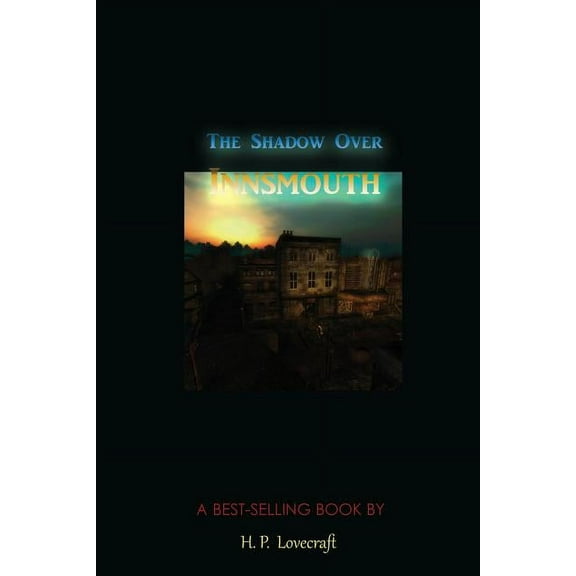 The Shadow Over Innsmouth, (Paperback)