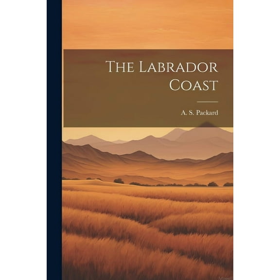 The Labrador Coast (Paperback)