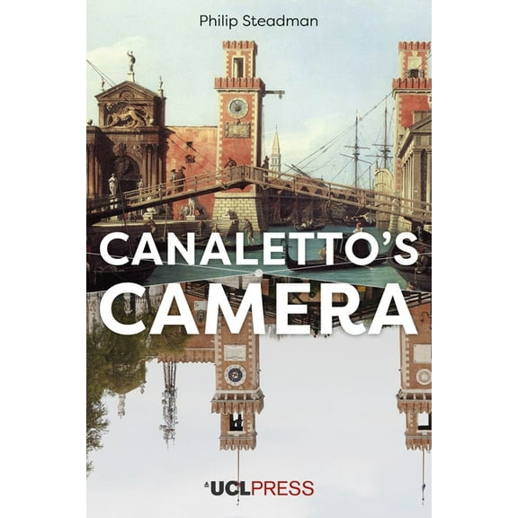 Canaletto's Camera, (Paperback)