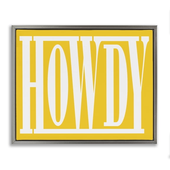 Stupell Industries Bohemian Howdy Phrase on Yellow Gray Floating Frame Canvas Art, 21 x 17, by Grace Popp