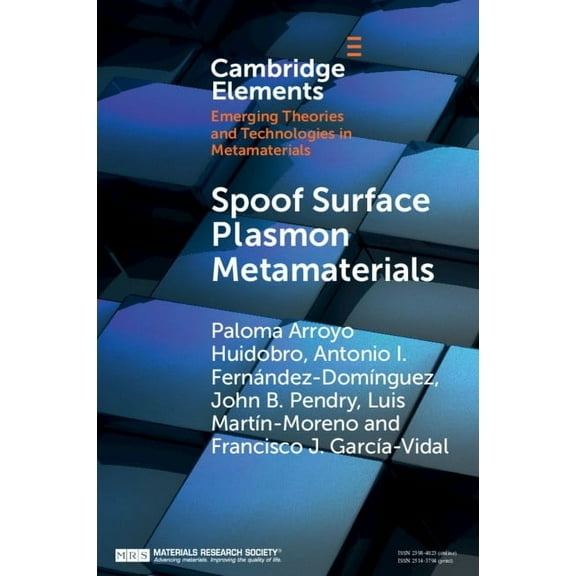 Elements in Emerging Theories and Techno Spoof Surface Plasmon Metamaterials, (Paperback)