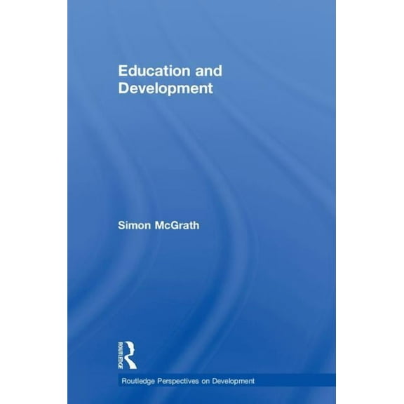 Routledge Perspectives on Development Education and Development, (Hardcover)