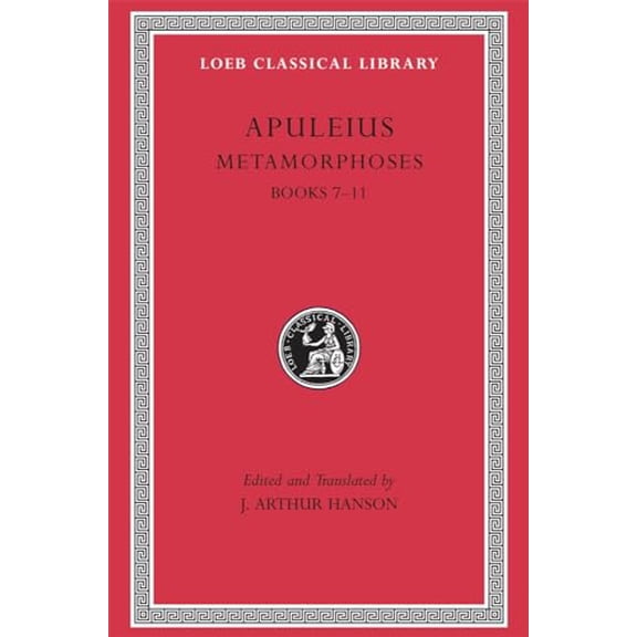 Pre-Owned Metamorphoses (The Golden Ass), Volume II: Books 711, 9780674994980, 0674994981, Hardcover, Revised edition