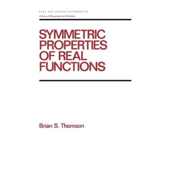 Pre-Owned Chapman & Hall/CRC Pure and Applied Math Symmetric Properties of Real Functions, (Hardcover)