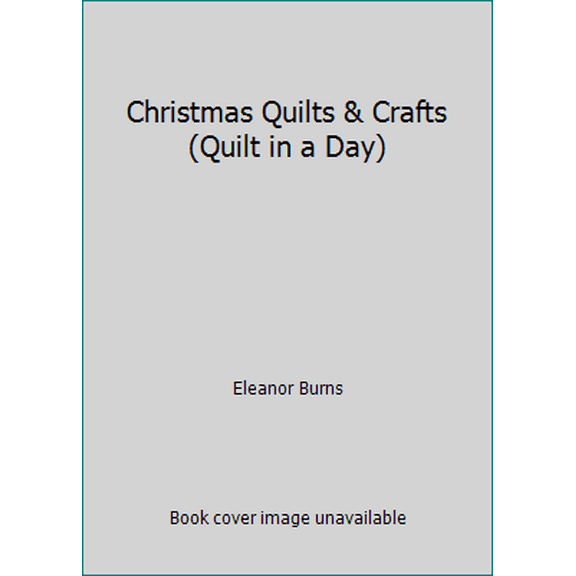 Pre-Owned Christmas Quilts & Crafts (Quilt in a Day) (Paperback) 0922705887 9780922705887