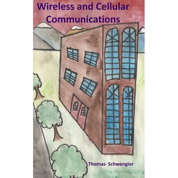 Wireless and Cellular Communications, (Hardcover)
