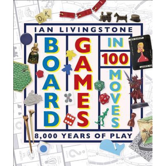 Pre-Owned Board Games in 100 Moves (Hardcover) 1465485759 9781465485755