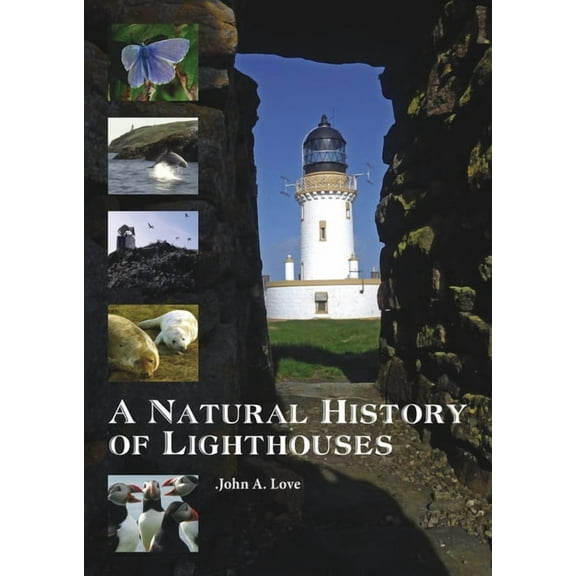 A Natural History of Lighthouses (Paperback)