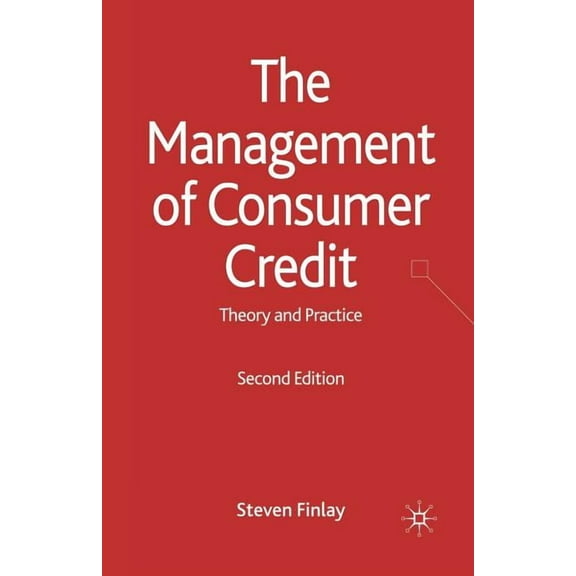 The Management of Consumer Credit: Theory and Practice, (Paperback)