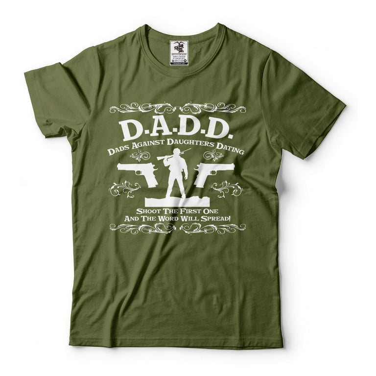 Dads Against Daughters Dating Shirt DADD Father's Day Gift Dads Against Daughters Dating Shirt DADD Father's Day Gift