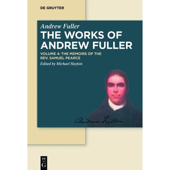 Memoirs of the Rev. Samuel Pearce (Hardcover) by Andrew Michael Fuller Haykin