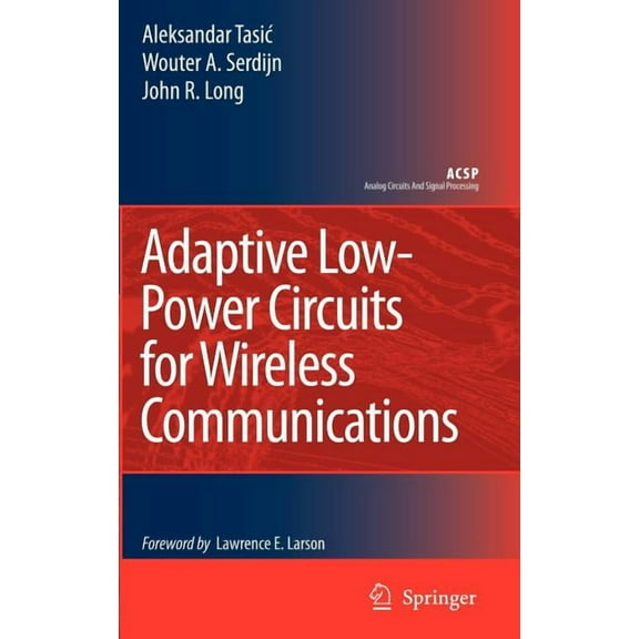 Analog Circuits and Signal Processing Adaptive Low-Power Circuits for Wireless Communications, (Hardcover)