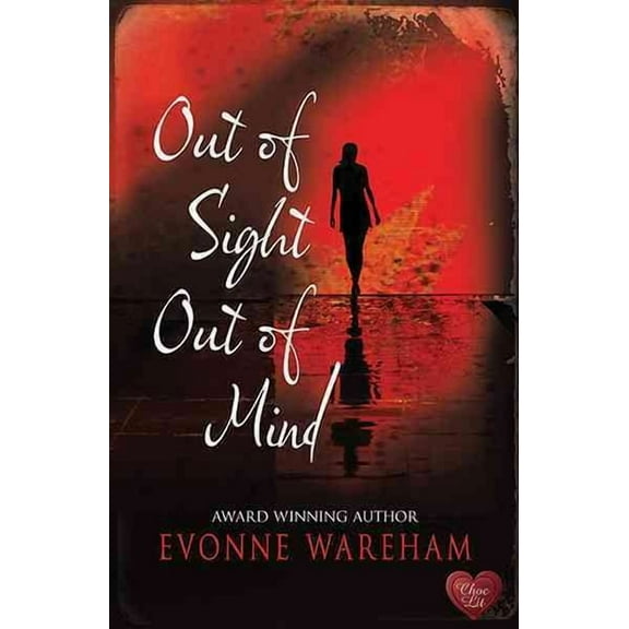 Out of Sight Out of Mind