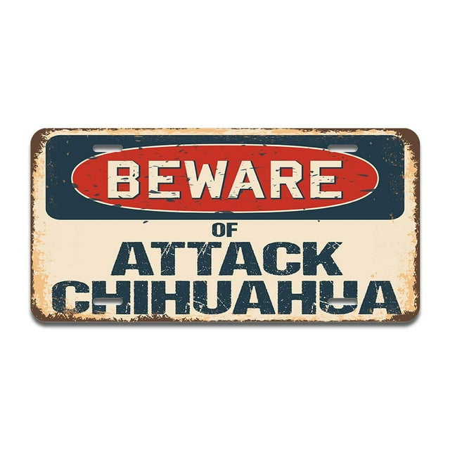 SignMission Beware of Attack Chihuahua Placa de matrícula de aluminio de 12.0 x 6.0 in, se adapta a cualquier coche, camión, SUV, RV o remolque | Hecho en los EE.UU.