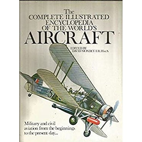 Pre-Owned Complete Illustrated Encyclopedia of the World's Aircraft by Book Sales, Inc. Staff (Hardcover), TRANSPORTATION / Aviation / General, English