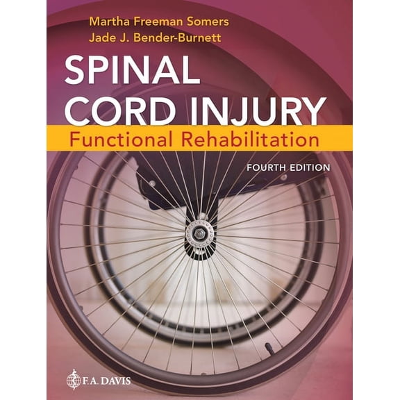 Spinal Cord Injury: Functional Rehabilitation, (Paperback)