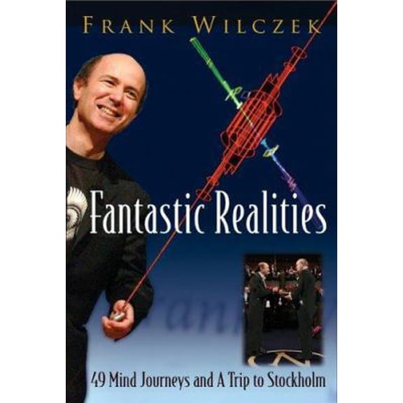 Pre-Owned Fantastic Realities: 49 Mind Journeys and a Trip to Stockholm (Paperback) 9812566554 9789812566553