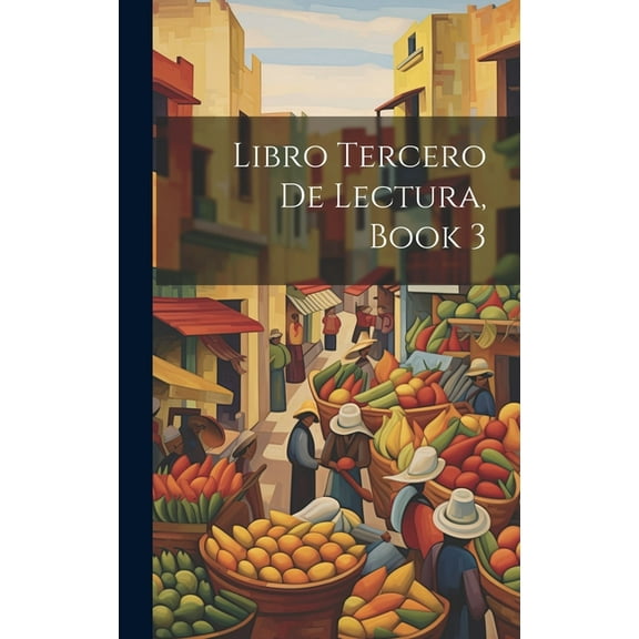 Libro Tercero De Lectura, Book 3 (Hardcover)