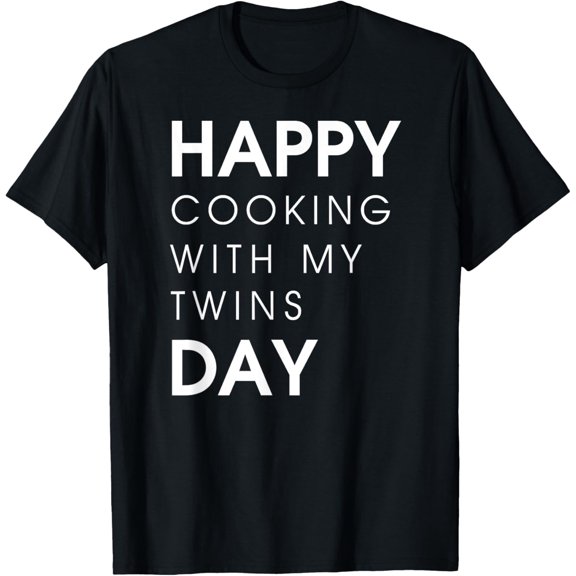 Happy Cooking With My Twins Day Funny Thanksgiving T-Shirt