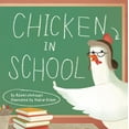 thumbnail image 1 of Pre-Owned Chicken in School (Hardcover) 0062364138 9780062364135, 1 of 1