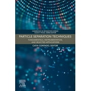 Handbooks in Separation Science: Particle Separation Techniques: Fundamentals, Instrumentation, and Selected Applications (Paperback)