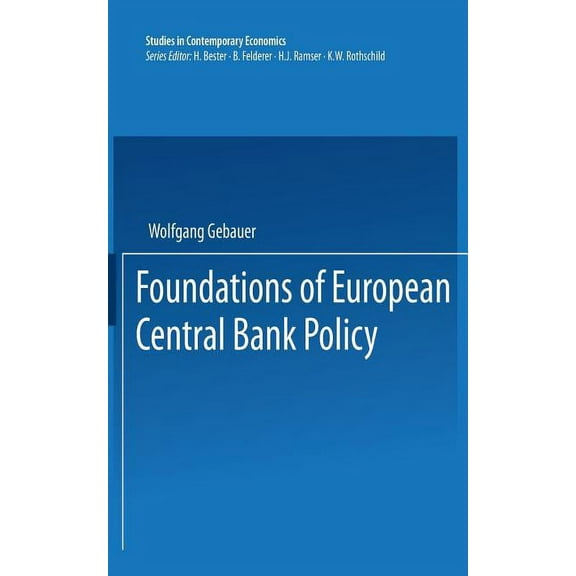 Studies in Contemporary Economics Foundations of European Central Bank Policy, (Paperback)