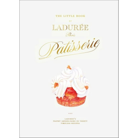Pre-Owned The Little Book of LadurÃ©e: Patisserie, (Hardcover)