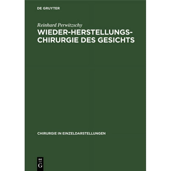 Chirurgie in Einzeldarstellungen: Wiederherstellungschirurgie des Gesichts (Hardcover)