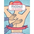 thumbnail image 2 of Press Here!: Press Here! Massage for Beginners : A Simple Route to Relaxation and Relieving Tension (Hardcover), 2 of 8