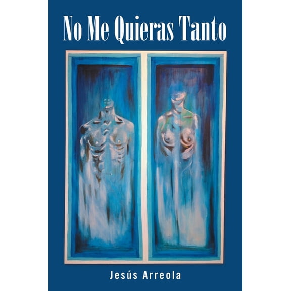 No Me Quieras Tanto, (Paperback)