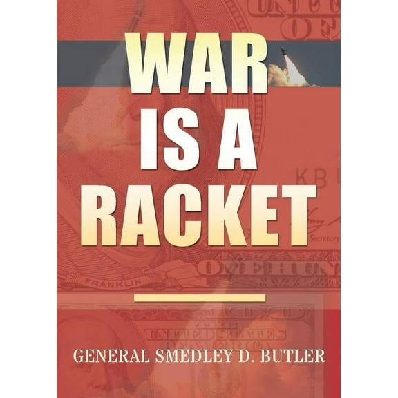 War Is A Racket: Original Edition, (Paperback)