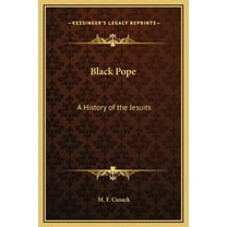 Black Pope: A History of the Jesuits (Hardcover)