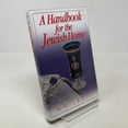thumbnail image 1 of Pre-Owned A Handbook for the Jewish Home (Hardcover) 0824604628 9780824604622, 1 of 1