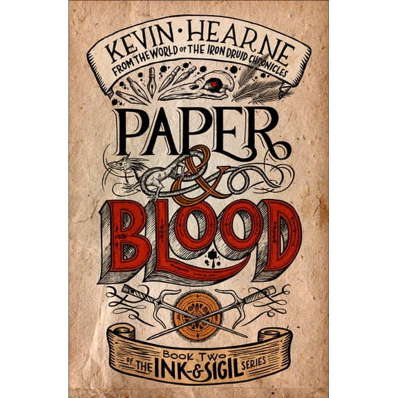 Ink & Sigil: Paper & Blood: Book Two of the Ink & Sigil Series (Hardcover)