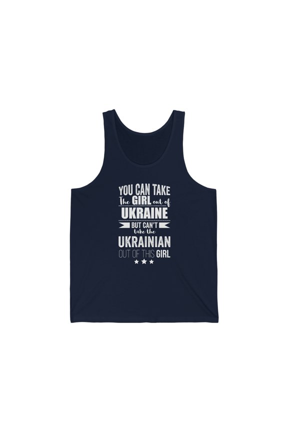 Can't take Ukrainian Pride out of Girl Unisex Tank Top XS-2XL Ukraine Proud