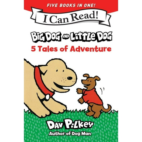 Big Dog and Little Dog: 5 Tales of Adventure: 5 My First I Can Reads in One! Big Dog and Little Dog, Big Dog and Little Dog Getting Trouble, Big Dog and Little Dog Making a Mistake, Big Dog and Li...