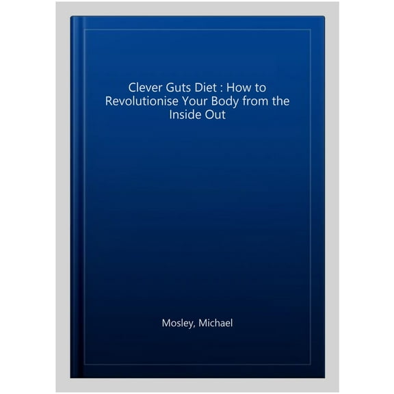 The Clever Guts Diet by Dr Michael Mosley - Non-Fiction - Paperback