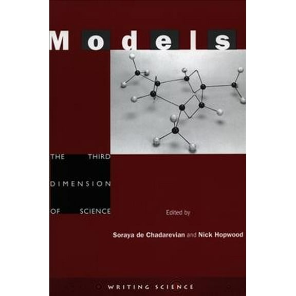 Writing Science: Models : The Third Dimension of Science (Hardcover)