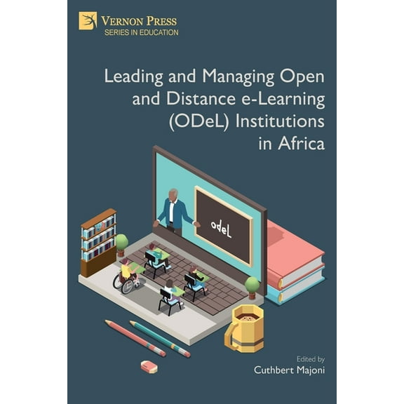 Education: Leading and Managing Open and Distance e-Learning (ODeL) Institutions in Africa (Paperback)