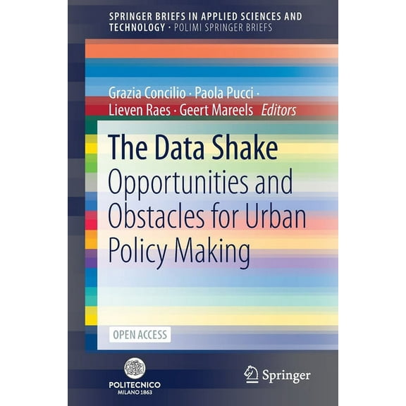 The Data Shake: Opportunities and Obstacles for Urban Policy Making, (Paperback)