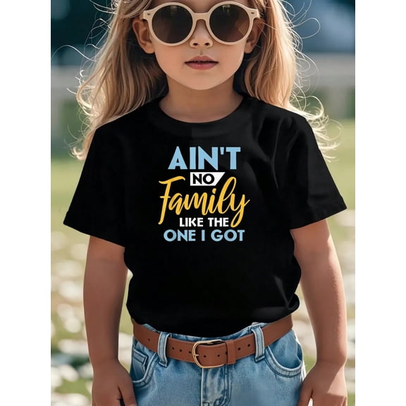 MAWOTEA Ain't No Family Like the One I Got Letter Graphic T-shirts for Outdoor Sports and Daily Wearing, Young Girls T-Shirts, Size from 3-13Y