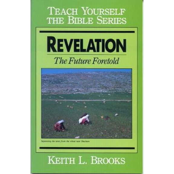 Pre-Owned Revelation- Bible Study Guide (Teach Yourself The Bible Series-Brooks) (Paperback) 0802473083 9780802473080
