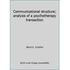 Communicational structure; analysis of a psychotherapy transaction [Hardcover - Used]