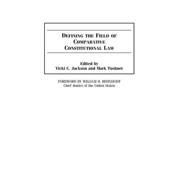 Defining the Field of Comparative Constitutional Law, (Hardcover)