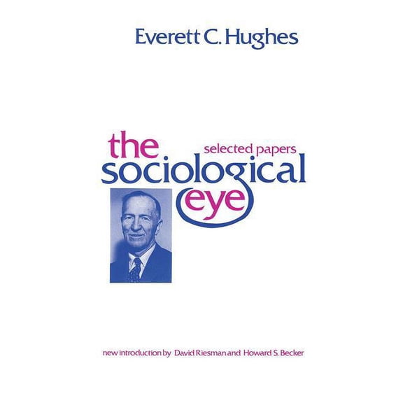 The Sociological Eye, (Hardcover)